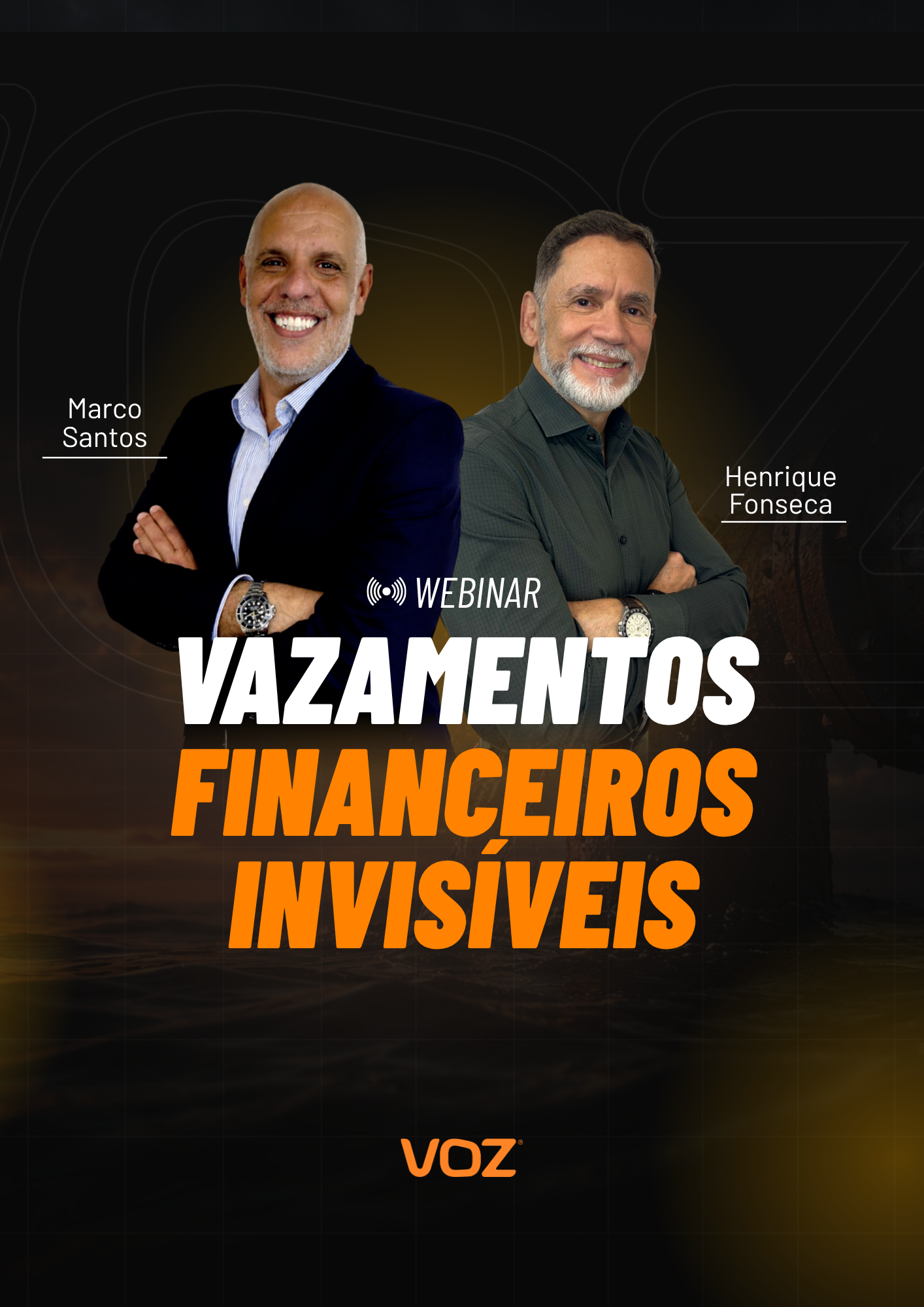 Webinar Vazamentos Financeiros Invisíveis com Marco Santos e Henrique Fonseca